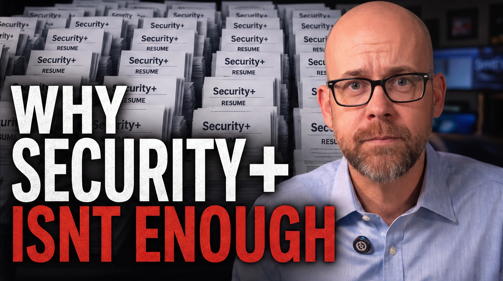 You Have Security+. Why Can’t You Get a Cybersecurity Job?